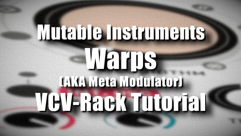 Mutable Instruments Warps- VCV Rack Tutorial | Patchstorage