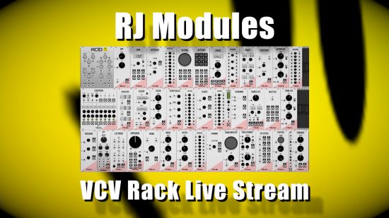 RJ Modules - VCV Rack Live Stream | Patchstorage