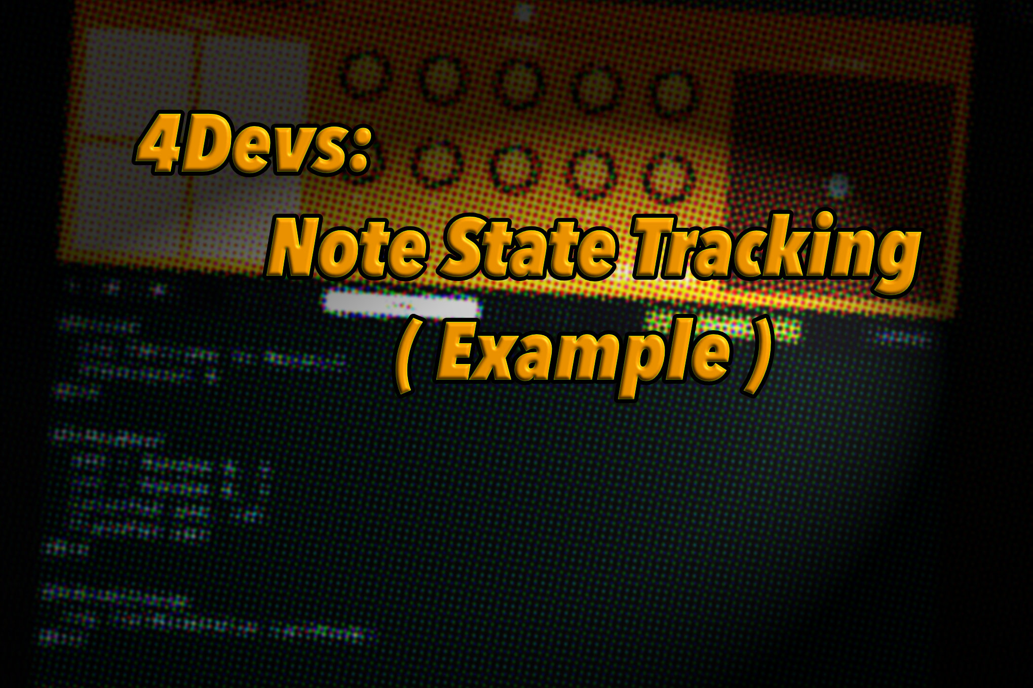4Devs: NoteStateTracking (Example) v1.0 | Patchstorage