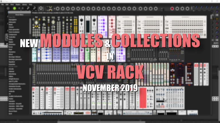 An Overview of new modules and collections in VCV Rack - November 2019 ...