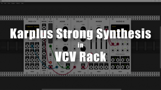 Karplus Strong Synthesis in VCV Rack | Patchstorage