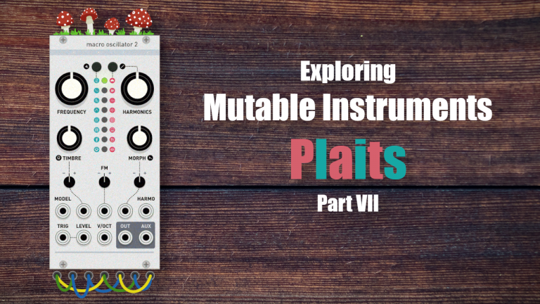 Plaits Synthesis Models Series #7 - Chords | Patchstorage
