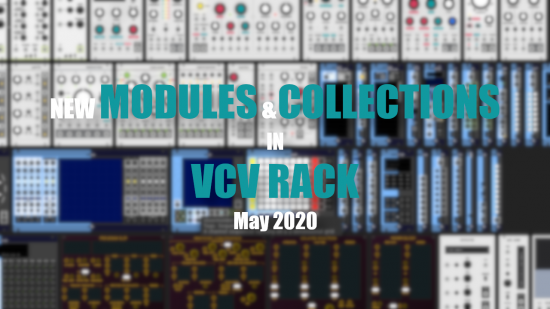 An overview of new modules and collections in VCV Rack - May 2020 ...