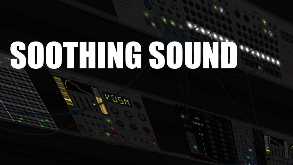 Soothing sound | Patchstorage