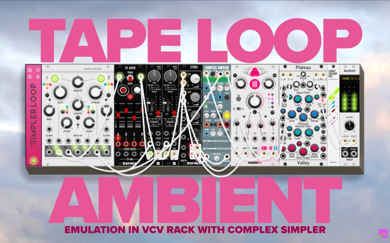 Tape Loop Ambient Emulation in VCV rack | Patchstorage
